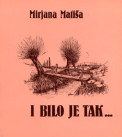 I bilo je tak...